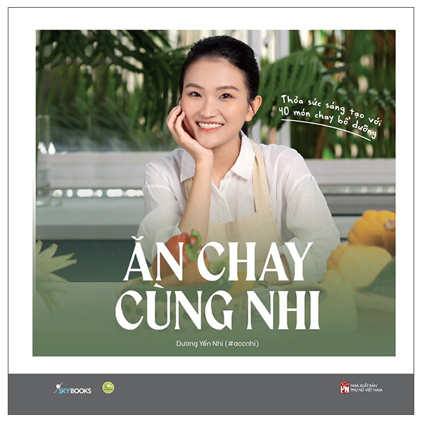 Review Sách Ăn Chay Cùng Nhi của Tác giả Dương Yến Nhi