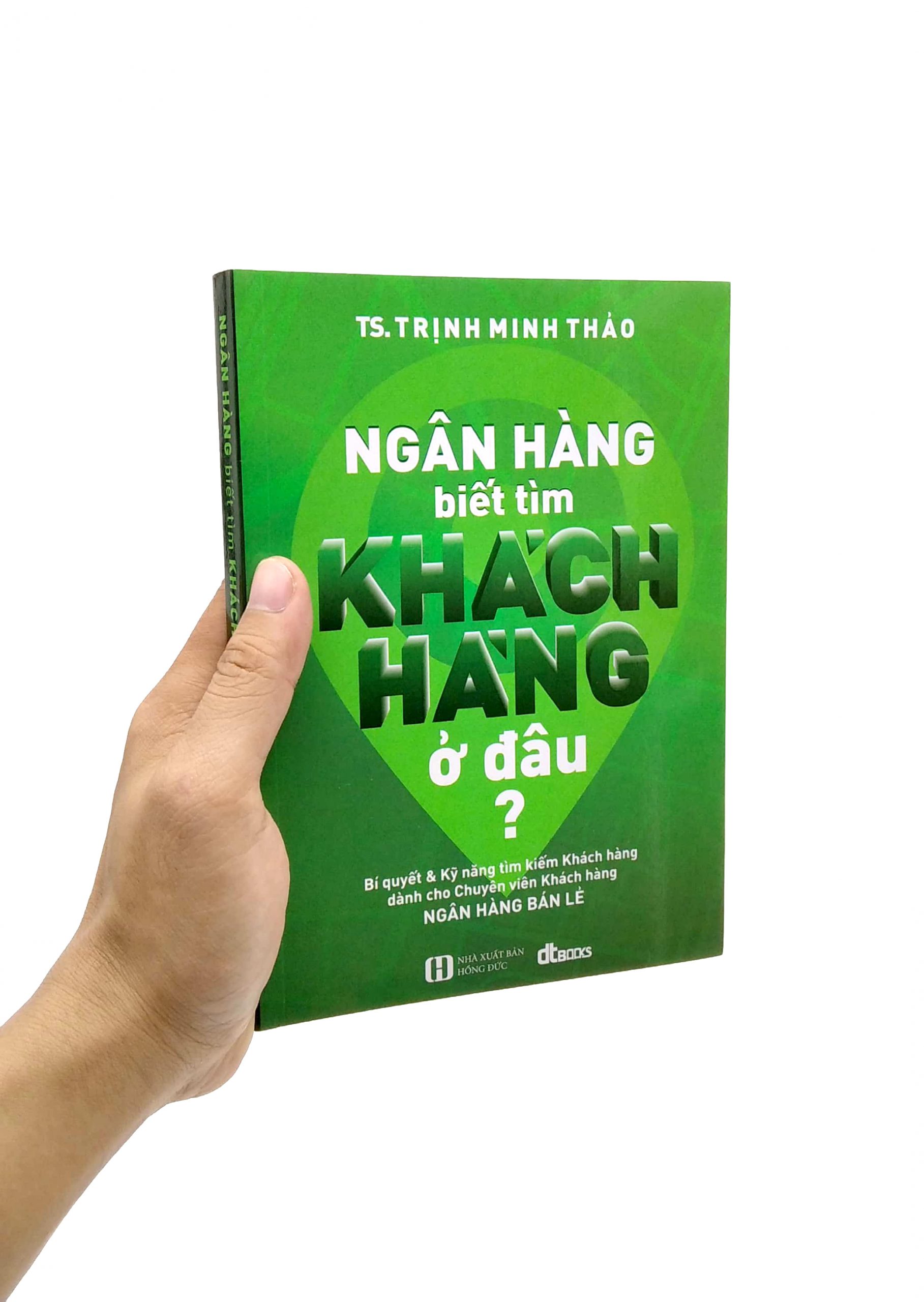 Ngân Hàng Biết Tìm Khách Hàng Ở Đâu?