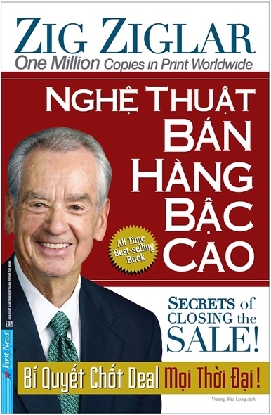 Review sách – Nghệ Thuật Bán Hàng Bậc Cao của Zig Ziglar – khách hàng khó tính nhất cũng phải mua hàng của bạn