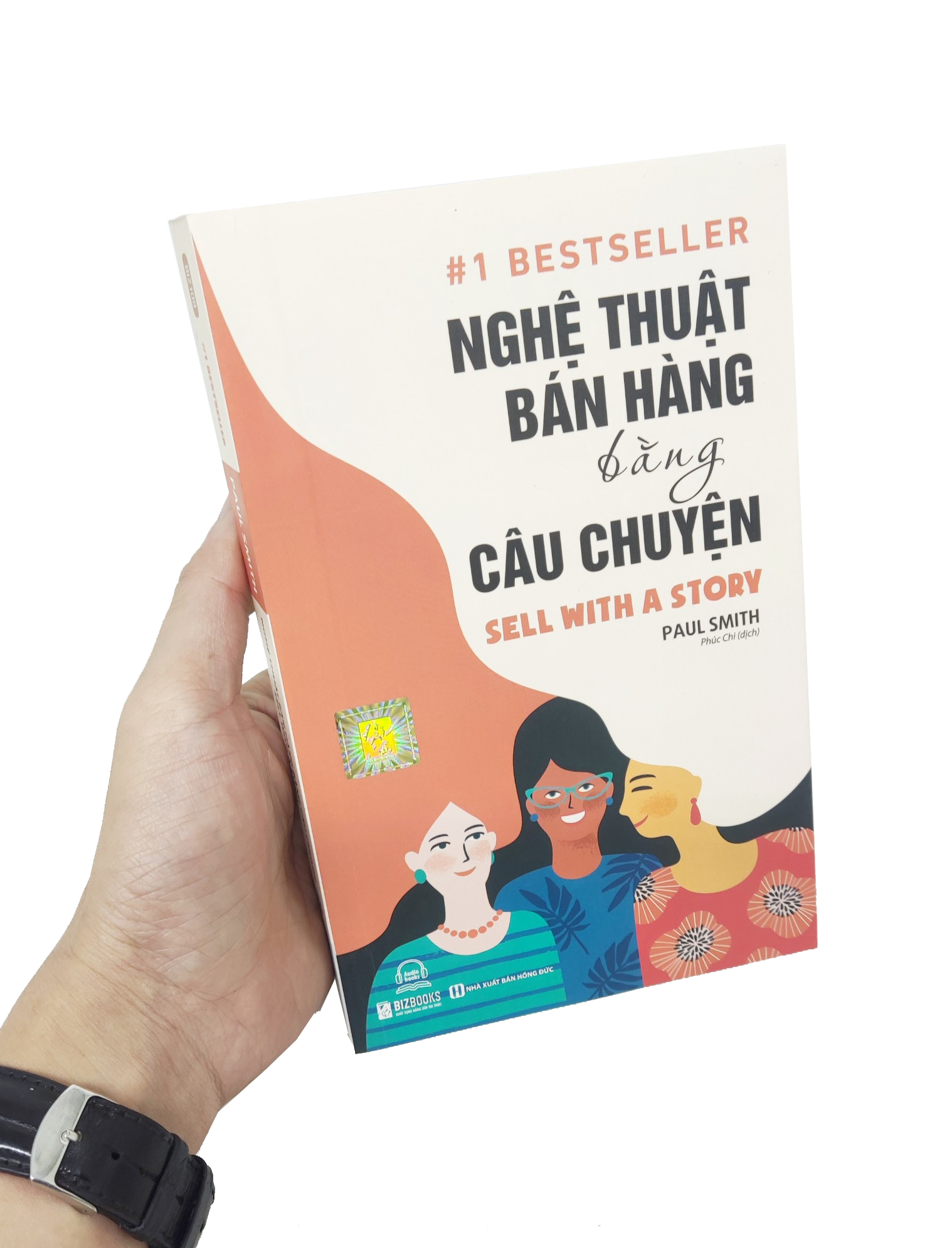 "Nghệ Thuật Bán Hàng Bằng Câu Chuyện" giúp bạn thay đổi vị thế trong mắt người bán hàng