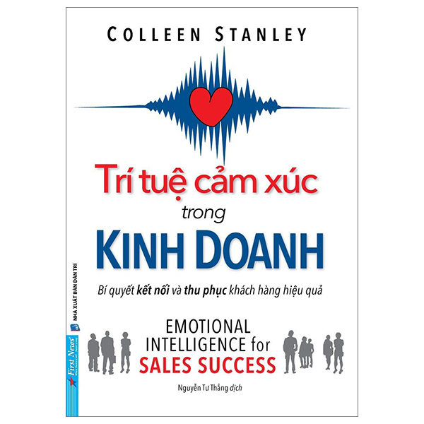 Khám Phá Bí Mật Trí Tuệ Cảm Xúc Trong Kinh Doanh – Colleen Stanley