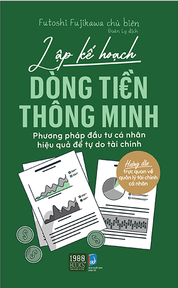 Review sách – Lập Kế Hoạch Dòng Tiền Thông Minh của Futoshi Fujikawa – Phương pháp đầu tư để tự do tài chính