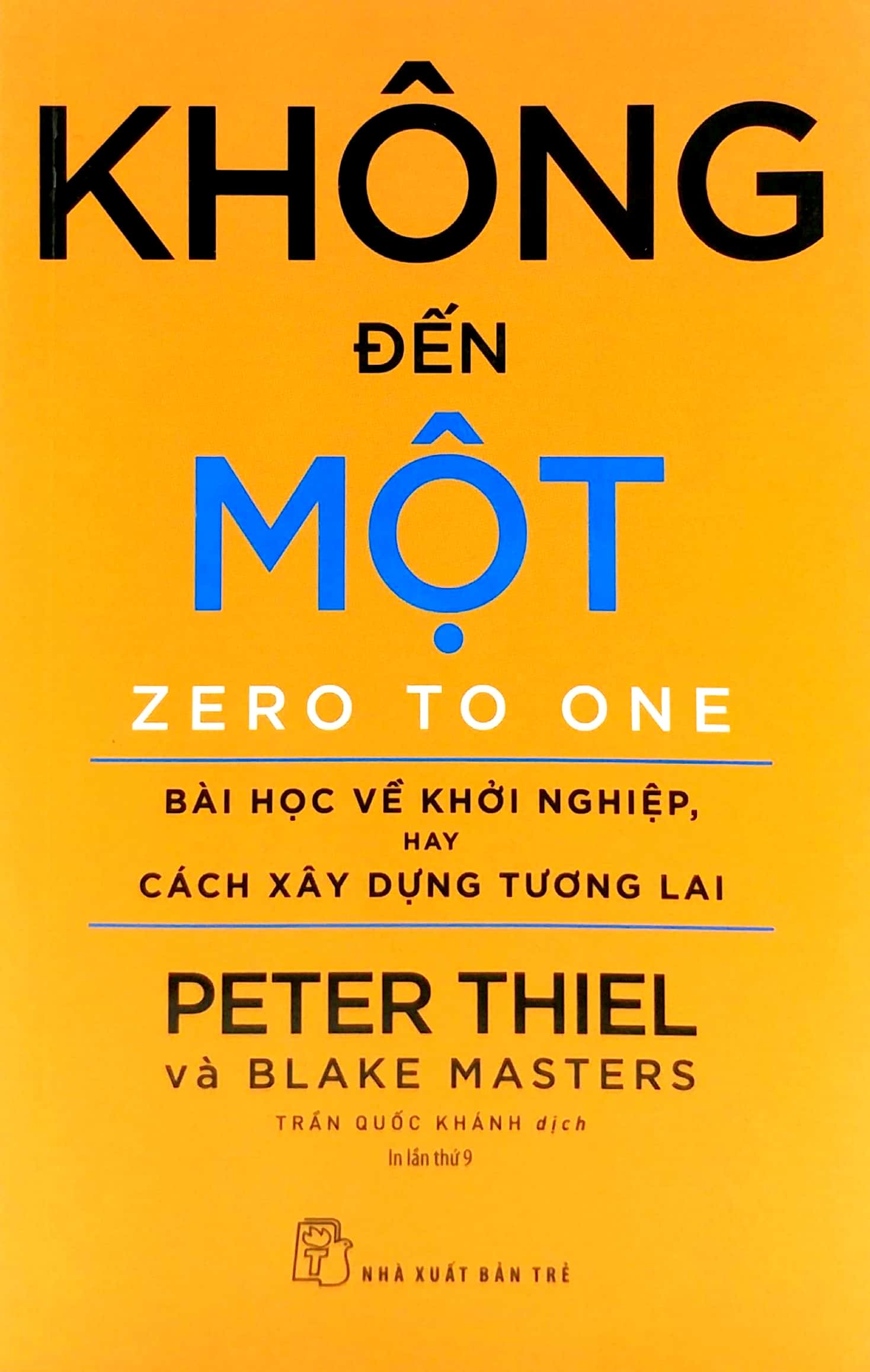 Review sách – Không Đến Một của Peter Thiel, Blake Masters – Khởi nghiệp trên con đường chưa ai chọn