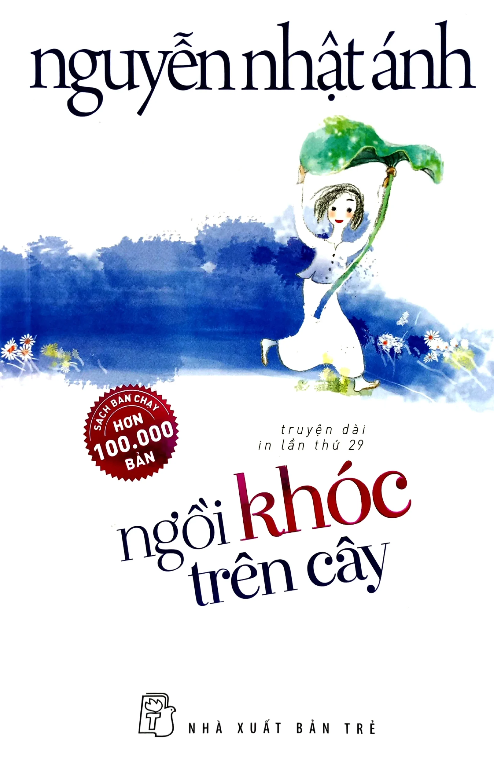 Review sách – Ngồi Khóc Trên Cây của Nguyễn Nhật Ánh – Nước mắt đâu chỉ dành cho nỗi buồn