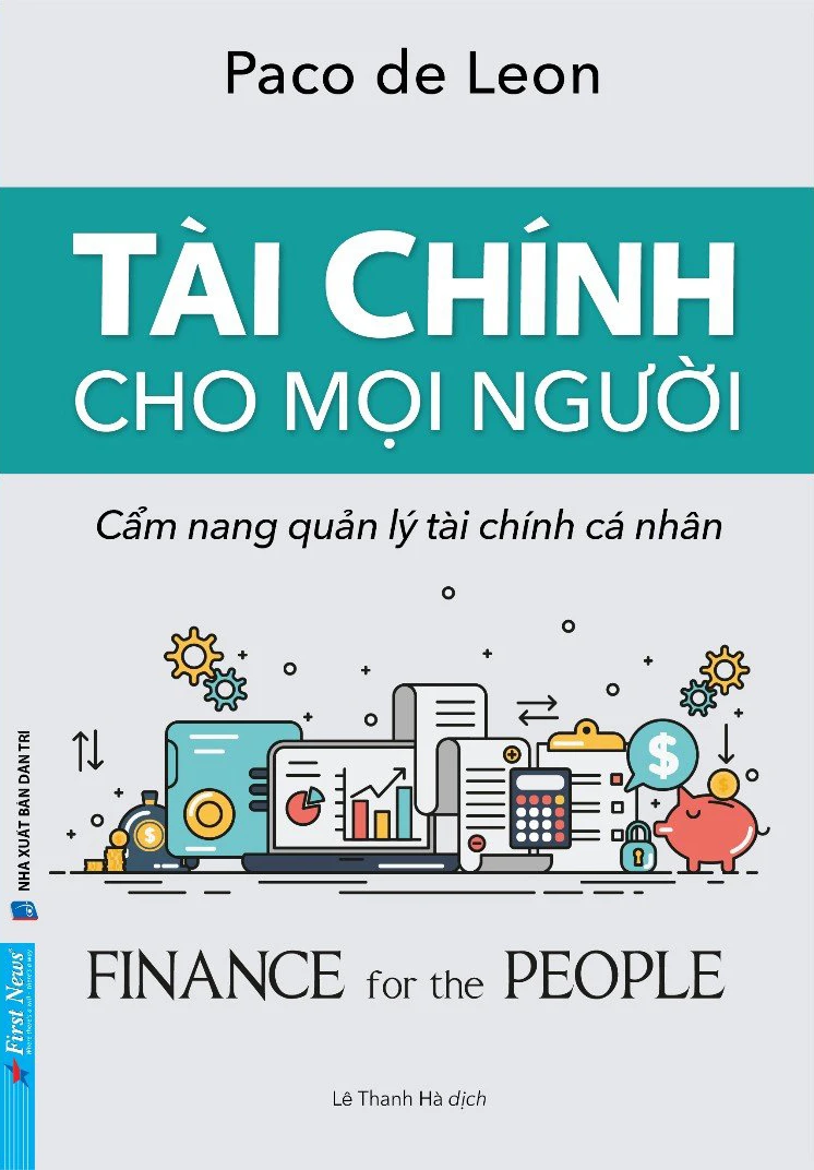 Review sách – Tài Chính Cho Mọi Người của Paco De Leon – Chìa khóa giúp bạn bước đến độc lập tài chính