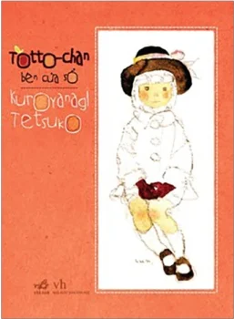 Review sách – Totto-Chan Bên Cửa Sổ của Kuroyanagi Tetsuko – Kí ức tươi đẹp về một ngôi trường trong mơ!