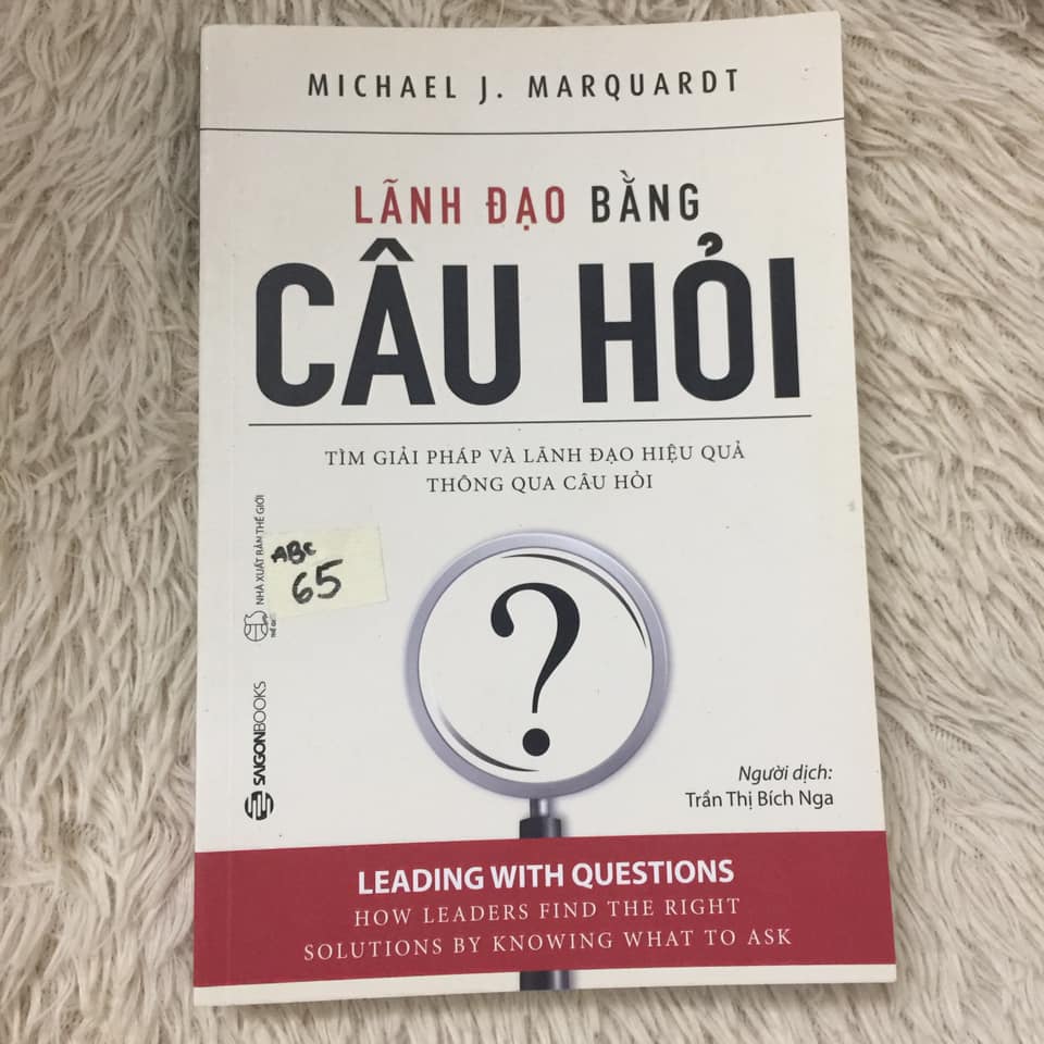 "Lãnh Đạo Bằng Câu Hỏi" là một cuốn sách đáng giá cho bất kỳ ai muốn nâng cao kỹ năng lãnh đạo của mình.